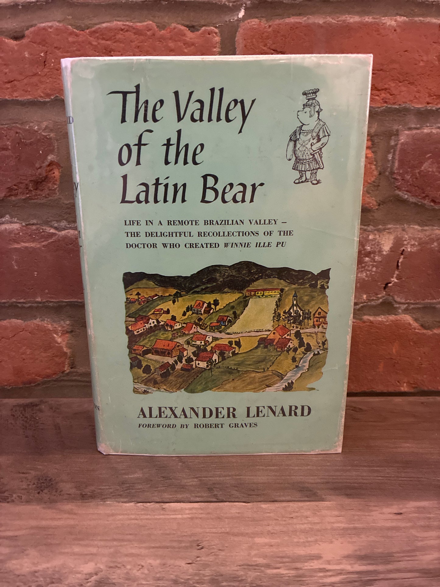 The Valley of the Latin Bear by Alexander Lenard