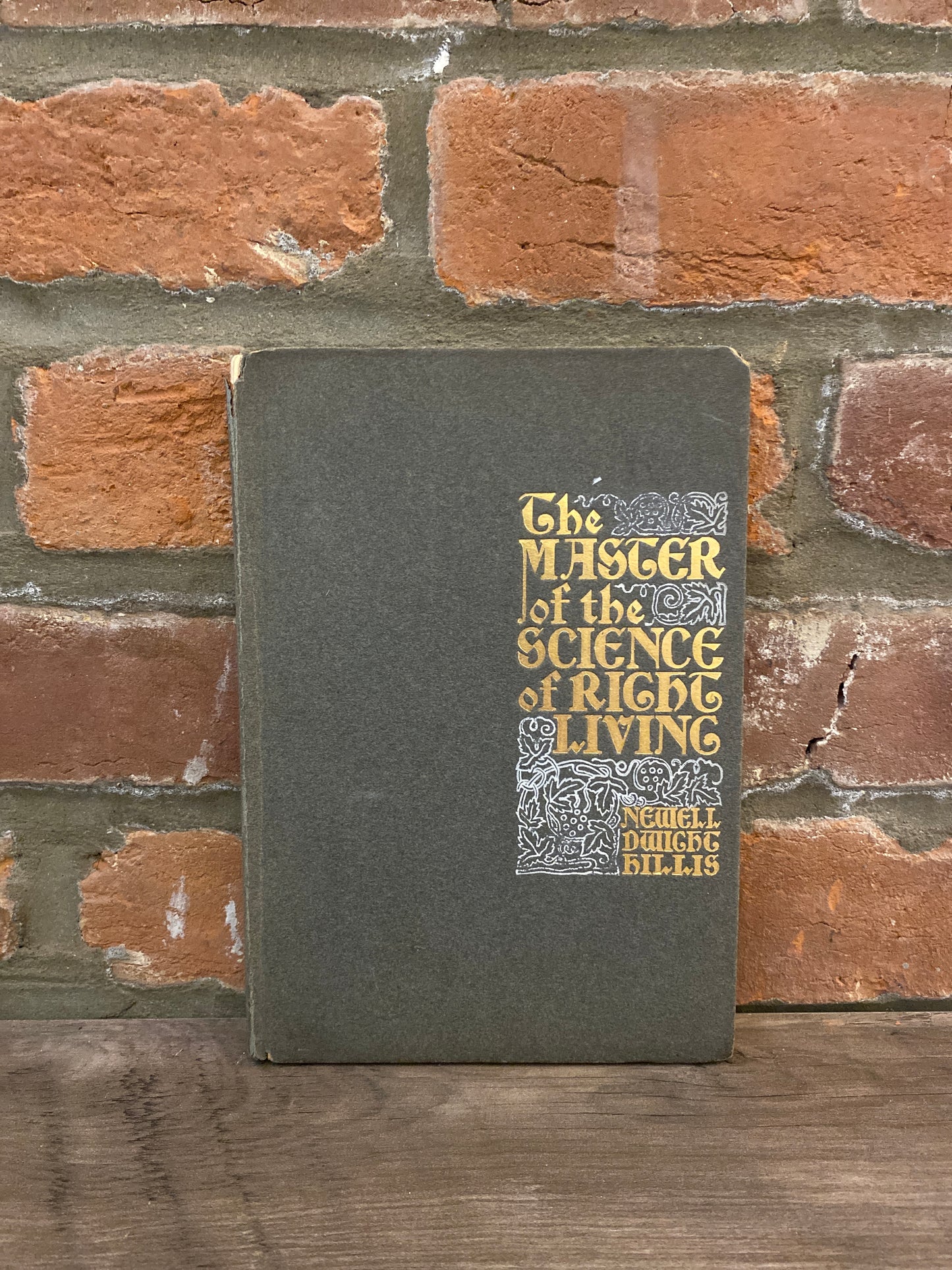 The Master of the Science of Right Living by Newell Dwight Hillis
