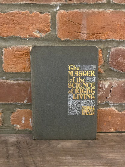 The Master of the Science of Right Living by Newell Dwight Hillis