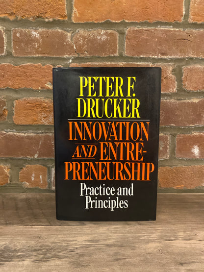 Innovation And Entrepreneurship by Peter F. Drucker, Signed