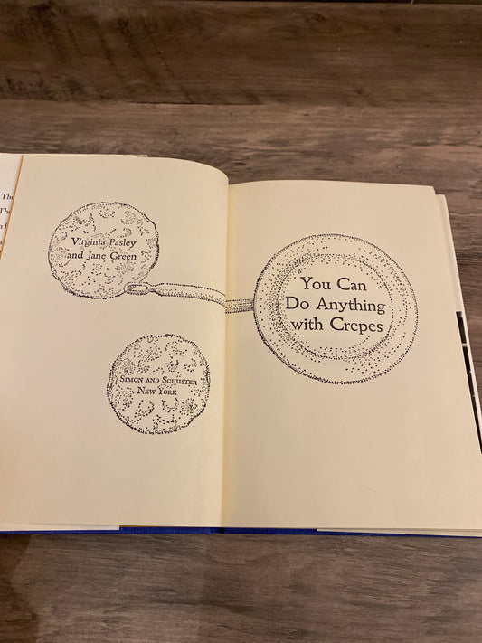 You Can Do Anything With Crepes by Virginia Pasley and Jane Green